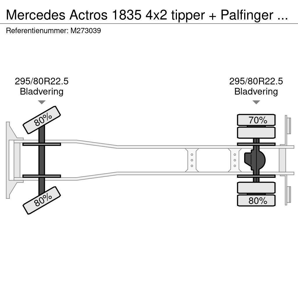 Mercedes-Benz Actros 1835 4x2 tipper + Palfinger PK12000 Pašizgāzējs
