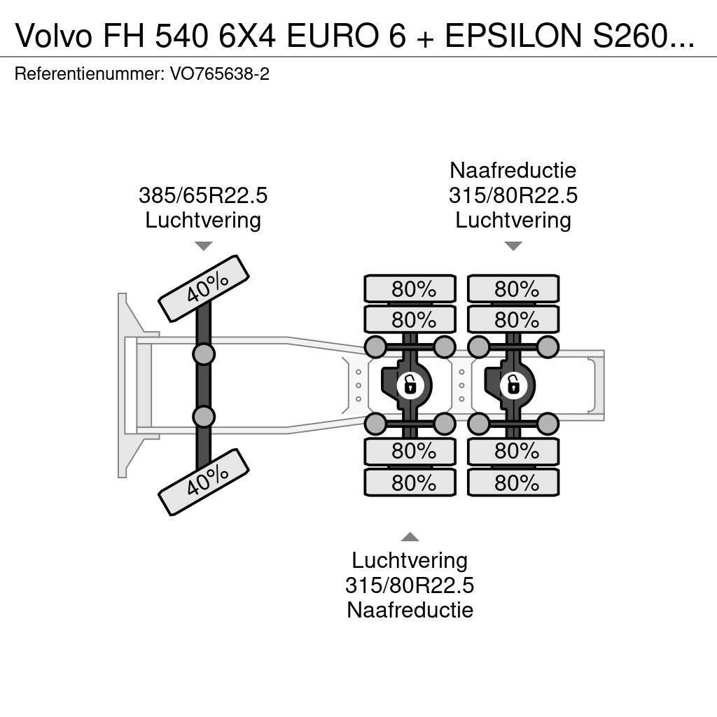 Volvo FH 540 6X4 EURO 6 + EPSILON S260Z96 + TRAILER 4 AX Vilcēji