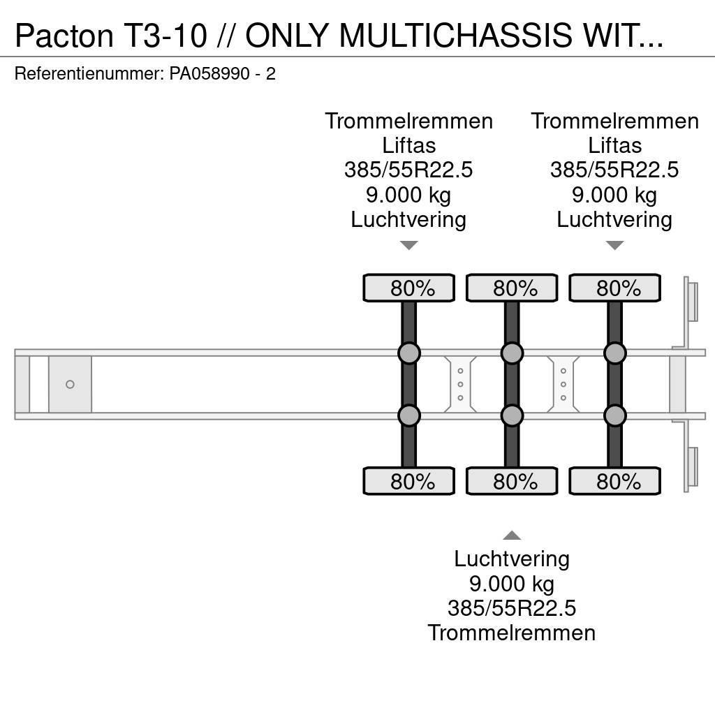 Pacton T3-10 // ONLY MULTICHASSIS WITHOUT REEFER 20,40,45 Konteinertreileri