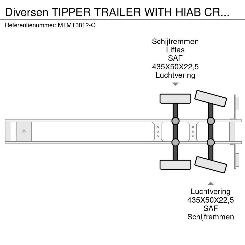  Diversen TIPPER TRAILER WITH HIAB CRANE 099 B-3 HI Piekabes pašizgāzēji