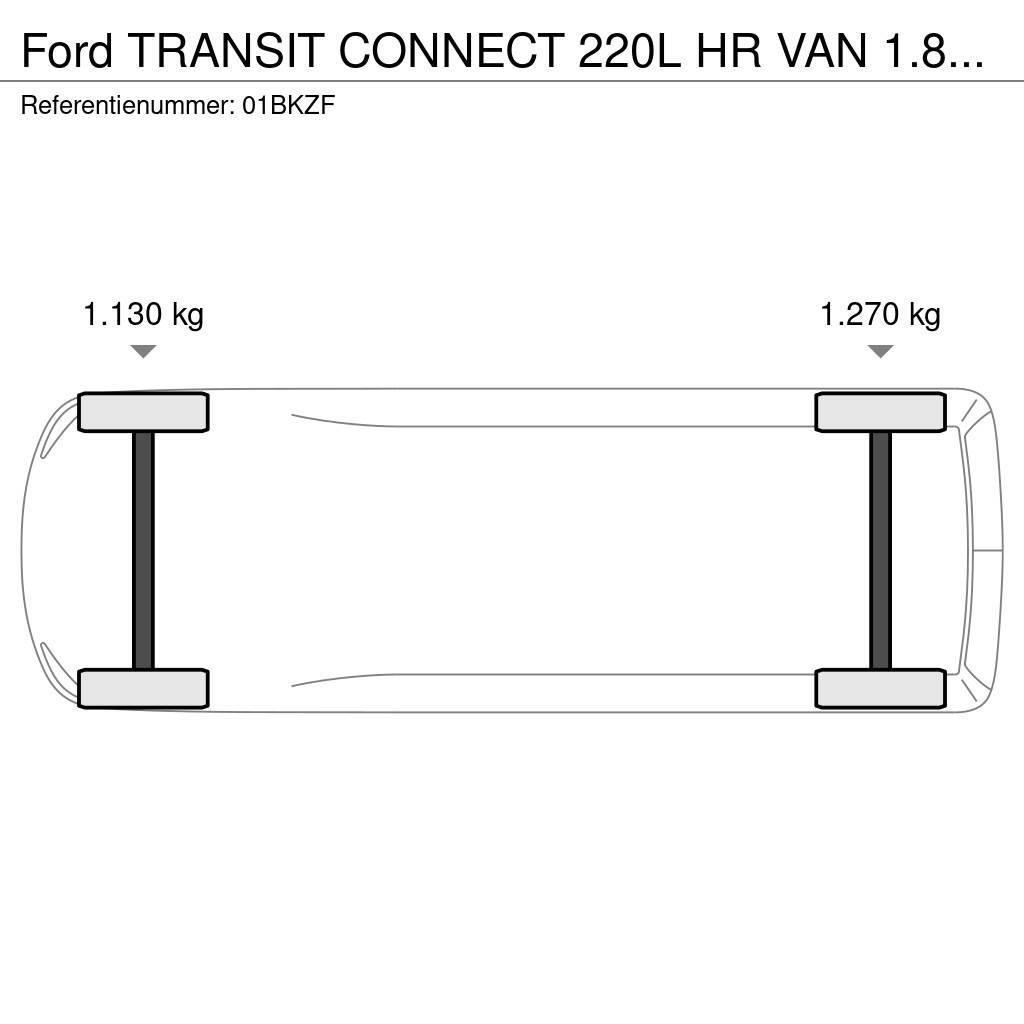 Ford Transit Connect 220L HR VAN 1.8TD 55 220L HR VAN 1 Furgons